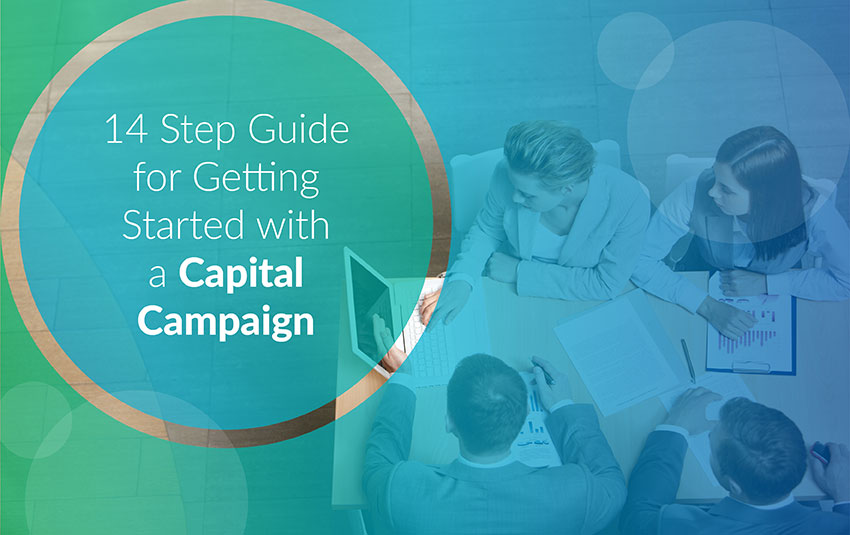 14 Step Guide For Getting Started With A Capital Campaign