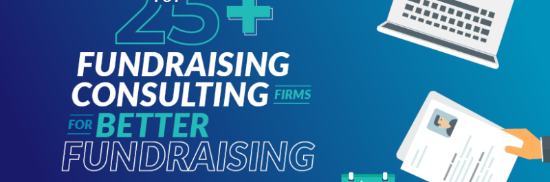 These fundraising consulting firms will help your organization reach its revenue goals.