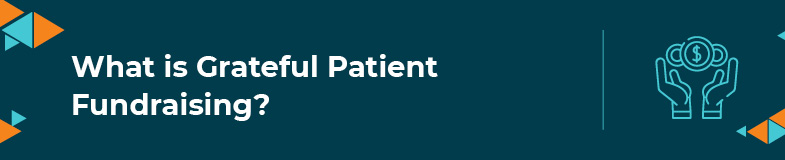 Get all of your essential questions about grateful patient programs answered.