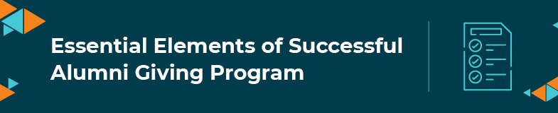 Make your alumni giving program a success with these crucial elements. 