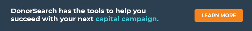 Click through to learn how DonorSearch's tools can help you start your next capital campaign.