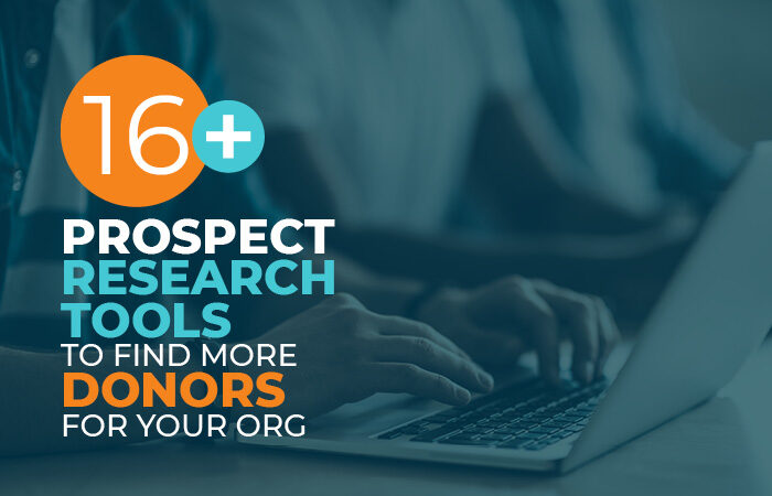 This post will cover everything you need to know about prospect research tools and recommend some top providers.