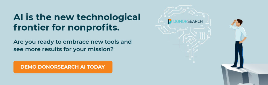 Click through to demo DonorSearch Ai, the best AI and machine learning tool for fundraising. 