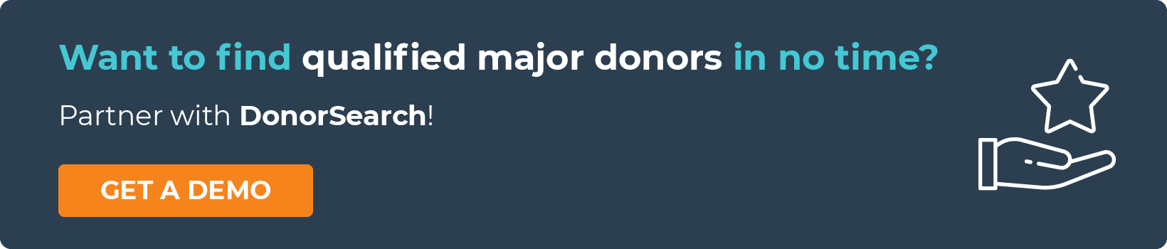Get a demo to learn how to find more major donors with DonorSearch. 