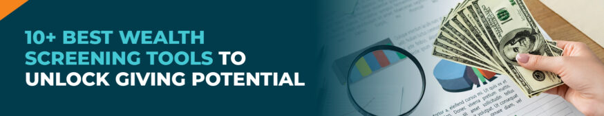 The title of the article: 10+ Best Wealth Screening Tools to Unlock Giving Potential