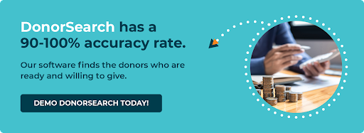 Click here to leverage DonorSearch’s prospect research tool, which has a 90-100% accuracy rate.